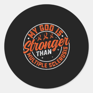 Sticker Rond Mon Dieu est plus fort que la sclérose en plaques