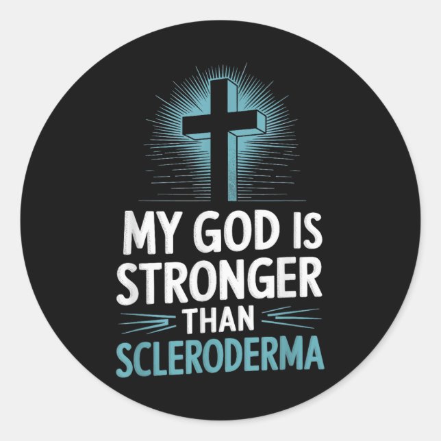 Sticker Rond Mon Dieu Est Plus Fort Que Le Scléroderme (Devant)