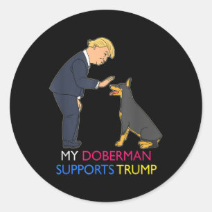 Sticker Rond Mon Doberman soutient Trump Gift Doberman Pinscher