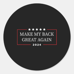 Sticker Rond Mon dos grand encore 2024 - Drôle Trump blessure R