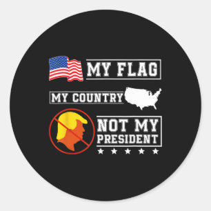 Sticker Rond Mon Drapeau Mon Pays Pas Mon Président Carte États