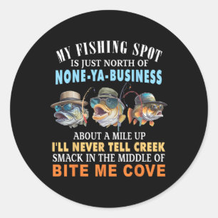 Sticker Rond Mon Emplacement De Pêche Est Juste Au Nord De Aucu