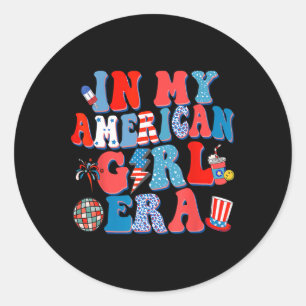 Sticker Rond Mon ère de fille américaine Super 4 juillet indépe