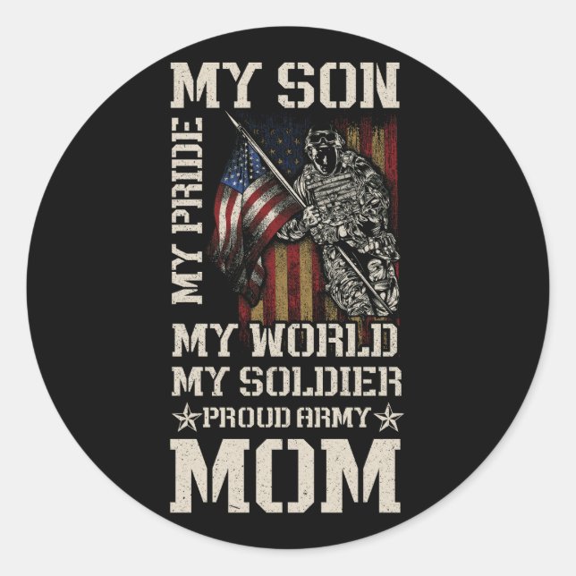 Sticker Rond Mon Fils Ma Fierté Mon Monde Mon Soldat Fière Armé (Devant)