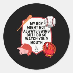 Sticker Rond Mon garçon ne swing pas toujours mais moi oui alor