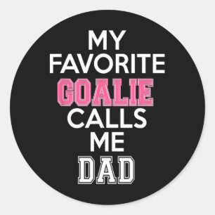 Sticker Rond Mon gardien favori m'appelle Papa Soccer Hockey Gi