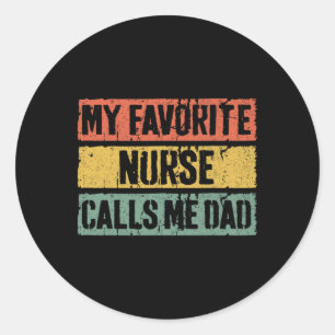 Sticker Rond Mon Infirmière Favorite M'Appelle Papa Chemise Hom