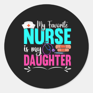 Sticker Rond Mon Infirmière Préférée Est Ma Fille Professionnel