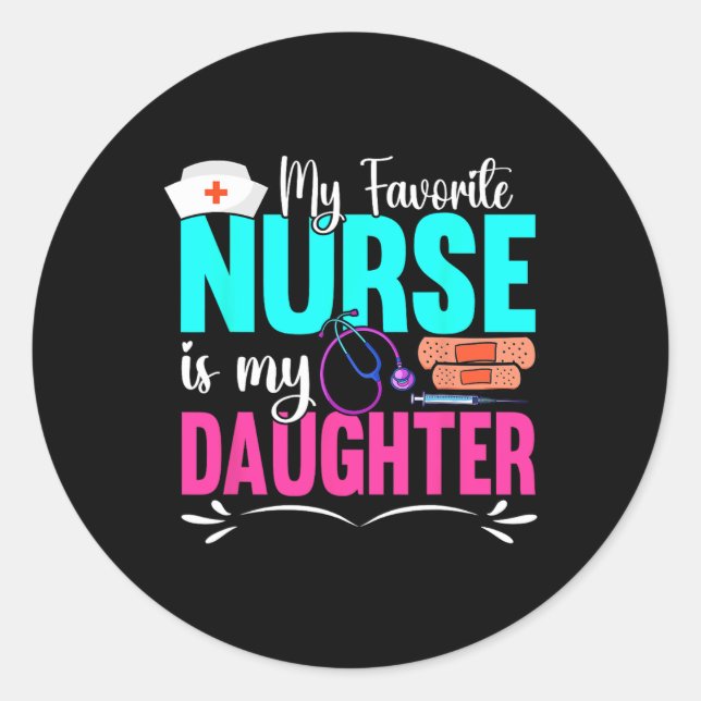 Sticker Rond Mon Infirmière Préférée Est Ma Fille Professionnel (Devant)