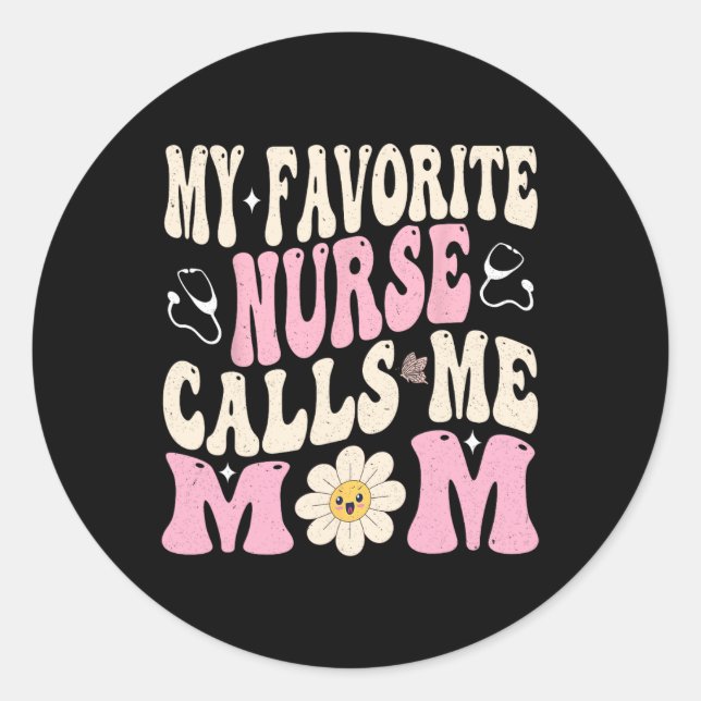Sticker Rond Mon Infirmière Préférée M'Appelle Maman (Devant)