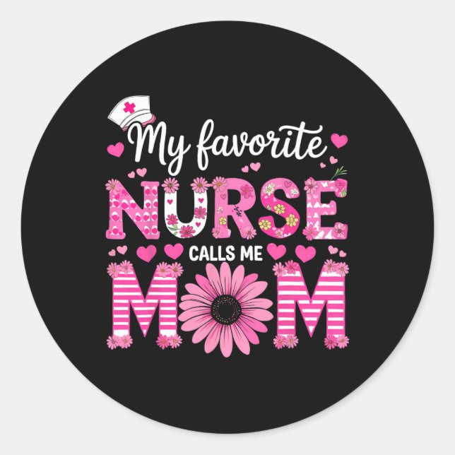 Sticker Rond Mon Infirmière Préférée M'Appelle Maman D'Infirmiè (Devant)
