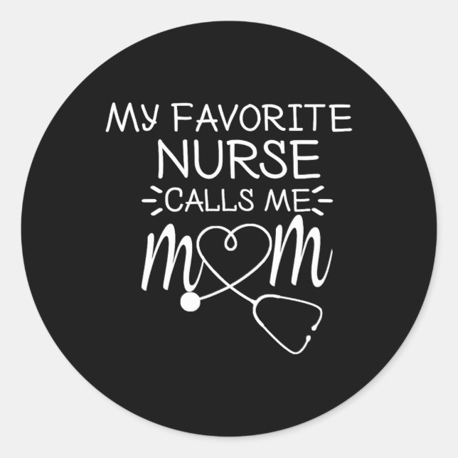 Sticker Rond Mon Infirmière Préférée M'Appelle Maman Présente U (Devant)