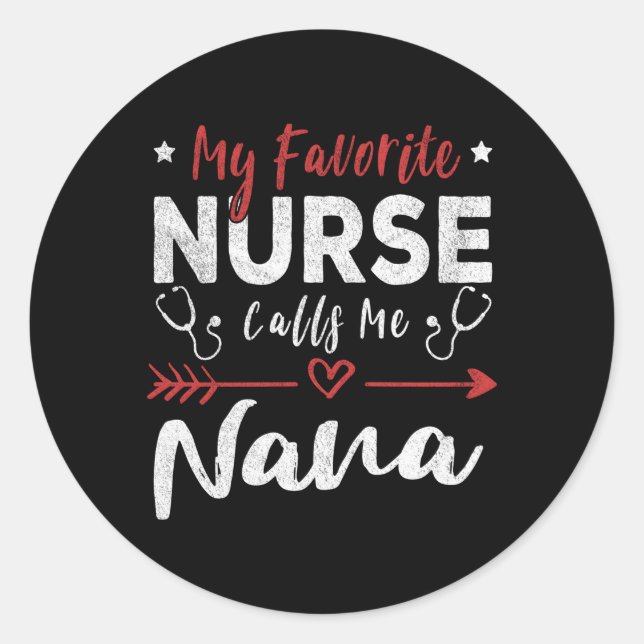 Sticker Rond Mon Infirmière Préférée M'Appelle Nana Infirmière  (Devant)