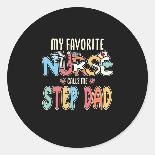 Sticker Rond Mon Infirmière Préférée M'Appelle Pas Papa (Devant)