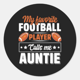 Sticker Rond Mon joueur de football préféré m'appelle Tante Mèr