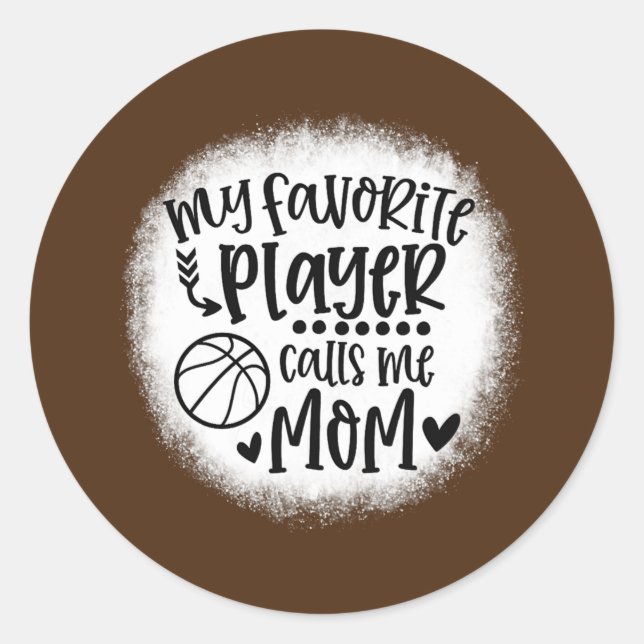 Sticker Rond Mon Joueur favori m'appelle Maman Basketball (Devant)
