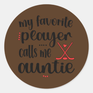 Sticker Rond Mon Joueur favori m'appelle Tante Ice Hockey