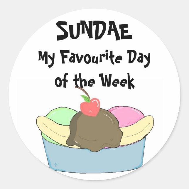Sticker Rond Mon jour préféré est un sundae.. (Devant)