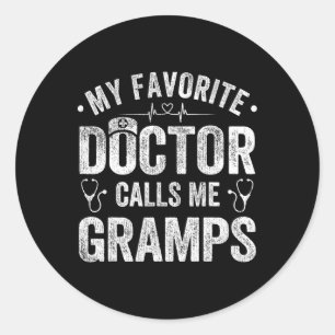 Sticker Rond Mon médecin favori m'appelle Gramps Père &# ; s Jo