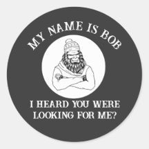 Mon Nom Est Bob Bigfoot Vous A Trouvé