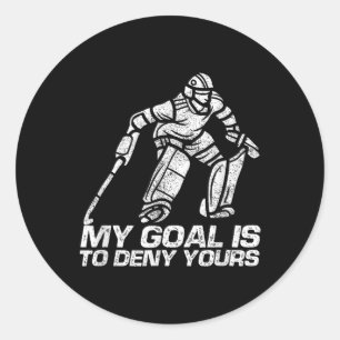 Sticker Rond Mon objectif est de nier le vôtre Gardien de but d