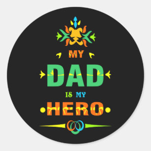 Sticker Rond Mon père est mon héros