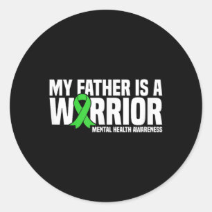 Sticker Rond Mon Père Est Un Guerrier Vert Ruban Santé Mentale