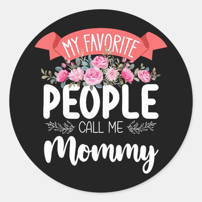 Sticker Rond Mon peuple favori m'appelle Fête de la Mère de mam (Devant)