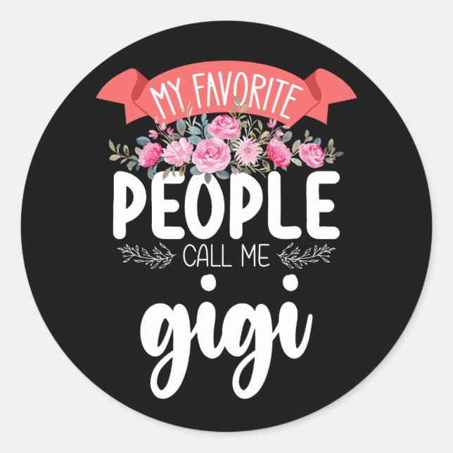 Sticker Rond Mon peuple favori m'appelle la Fête des Mères Gigi (Devant)