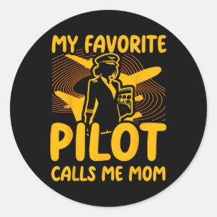 Sticker Rond Mon pilote préféré m'appelle maman drôle femme pil