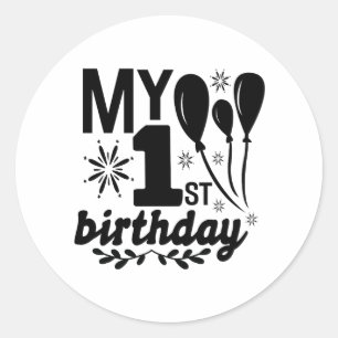 Sticker Rond Mon premier anniversaire ! Bébé ! ! ! !