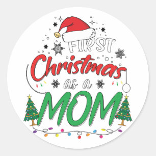 Sticker Rond Mon Premier Noël Comme Une Maman Amusante Nouvell
