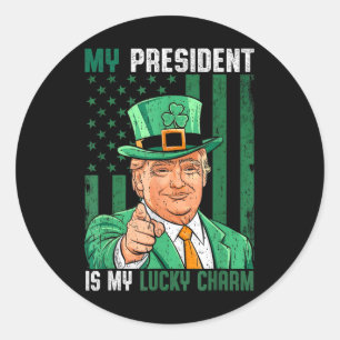 Sticker Rond Mon Président Est Mon Chic Charme Drôle Trump St P