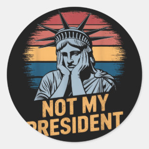 Sticker Rond Mon président n'empêche pas Trump de résister à l'
