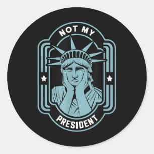Sticker Rond Mon président n'empêche pas Trump de résister à l'