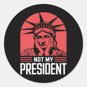 Sticker Rond Mon président n'empêche pas Trump de résister à l'