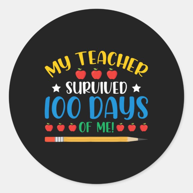 Sticker Rond Mon Professeur A Survécu 100 Jours De Moi Amusant  (Devant)