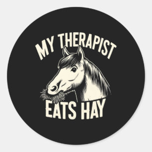 Sticker Rond Mon Thérapeute Mange Hay Drôle Cheval Lover Horseb