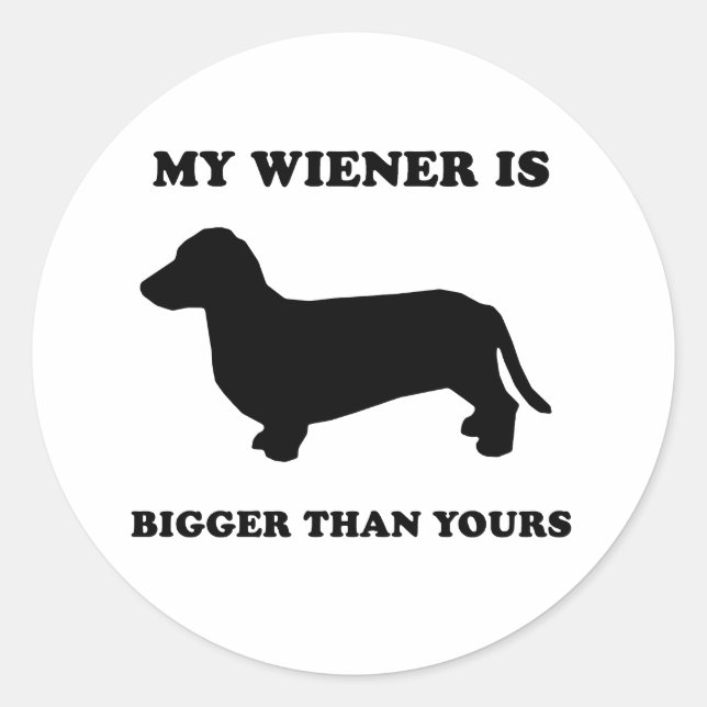 Sticker Rond Mon Wiener est plus grand que le tien (Devant)