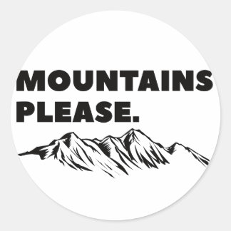 Sticker Rond Montagnes s'il vous plaît