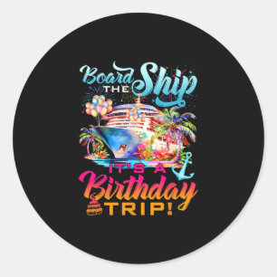 Sticker Rond Monter à bord du navire C'est un voyage d'annivers