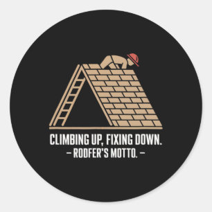 Sticker Rond Monter en Haut, Réparer en Bas - La devise audacie