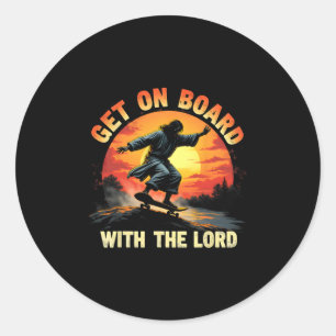 Sticker Rond Montez à Bord Avec Le Seigneur Christ Skateboardin