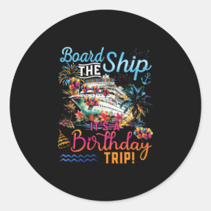Sticker Rond Montez à bord C'est un voyage d'anniversaire Crois