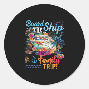 Sticker Rond Montez à bord C'est un voyage en famille Vacances