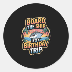 Sticker Rond Montez à bord du navire C'est un voyage d'annivers