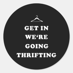 Sticker Rond Montez Nous Allons Éclater La Vente De Garage Thri
