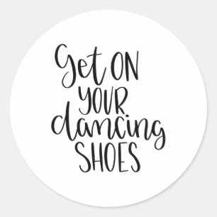 Sticker Rond Montez vos chaussures de danse