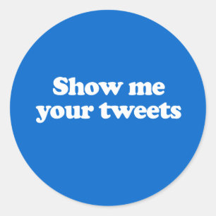 Sticker Rond Montre-moi tes tweets