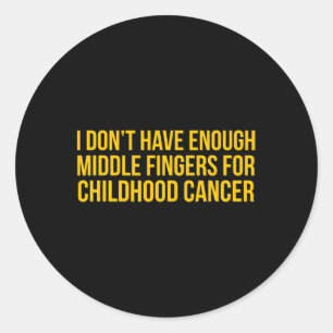 Sticker Rond Montrez ce que vous pensez du cancer de l'enfance